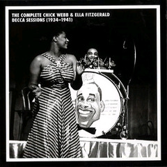 CHICK WEBB - The Complete Chick Webb & Ella Fitzgerald Decca Sessions [1934-1941] cover 